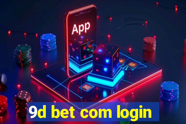 9d bet com login